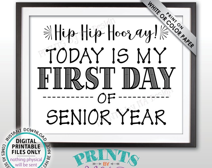 SALE! First Day of School Sign, First Day of Senior Year Sign, Back to School, Last Year of High School, Black Text PRINTABLE 8.5x11" Sign