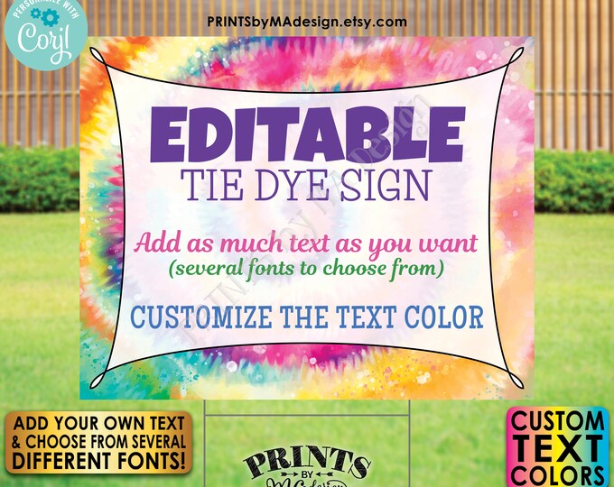 Editable Tie Dye Sign, Custom PRINTABLE 8x10/16x20” Landscape Sign, Add Your Own Text, Custom Choose Text <Edit Yourself w/Corjl>