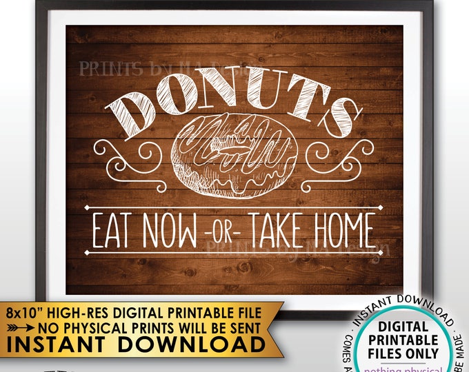 Donut Sign, Eat Now or Take Home Donut Display, Donut Bar, Donut Station, PRINTABLE 8x10” Rustic Wood Style Instant Download Donuts Sign