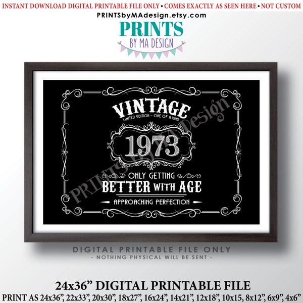 1973 Birthday Sign, Vintage Better with Age Poster, Whiskey Theme Decoration, PRINTABLE 24x36” Black & White Landscape 1973 Sign <ID>