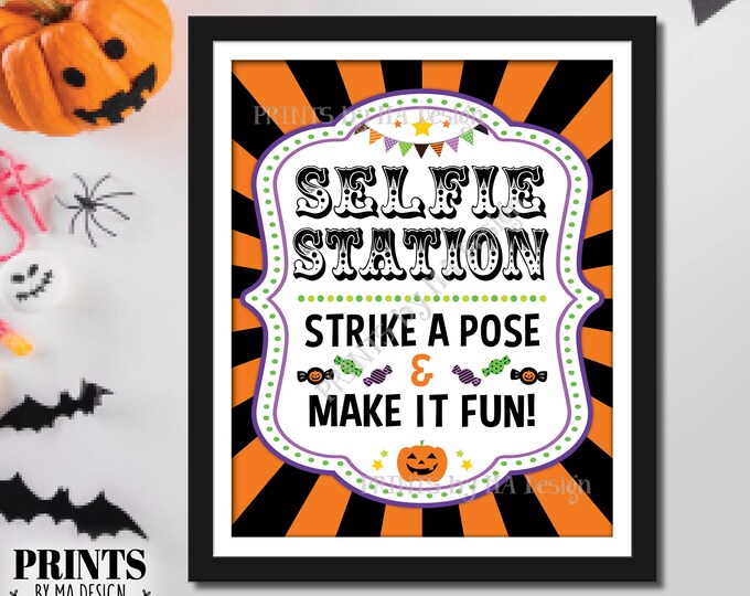 Halloween Selfie Station Sign, Carnival Theme Halloween Party, Circus, Strike a Pose & Make it Fun, PRINTABLE 8x10/16x20” Photo Sign <ID>