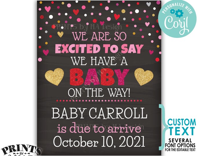 Valentine's Day Pregnancy Announcement, Excited to say a Baby is on the Way, PRINTABLE Chalkboard Style Sign <Edit Yourself with Corjl>