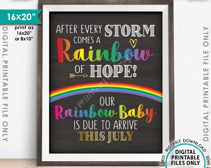 Rainbow Baby Pregnancy Announcement, Pregnancy Reveal After Loss, Baby Due in JULY Dated Chalkboard Style PRINTABLE 8x10/16x20” Sign <ID>