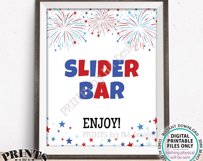 Slider Bar Sign, 4th of July Patriotic Party Memorial Day BBQ Food, Build Your Own Mini Burger, PRINTABLE 8x10/16x20” Fireworks Sign <ID>