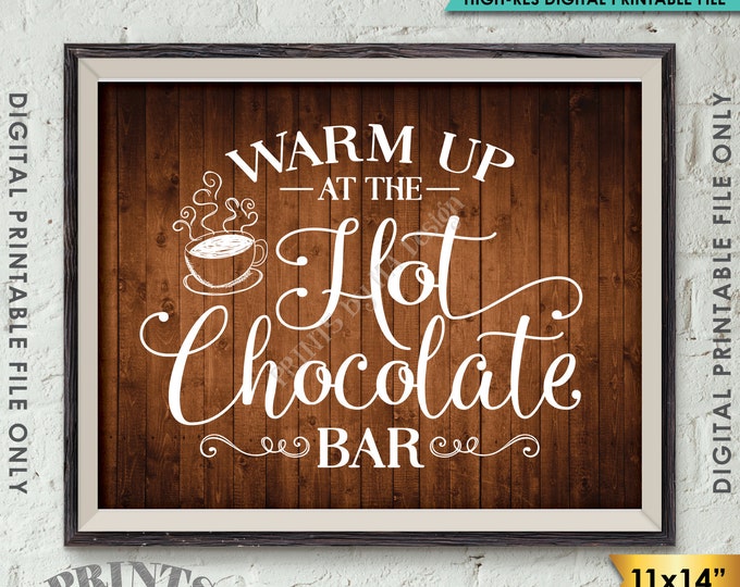 Hot Chocolate Bar Sign, Warm Up at the Hot Chocolate Bar, Hot Cocoa Sign, 11x14" Rustic Brown Wood Style Instant Download Digital Printable