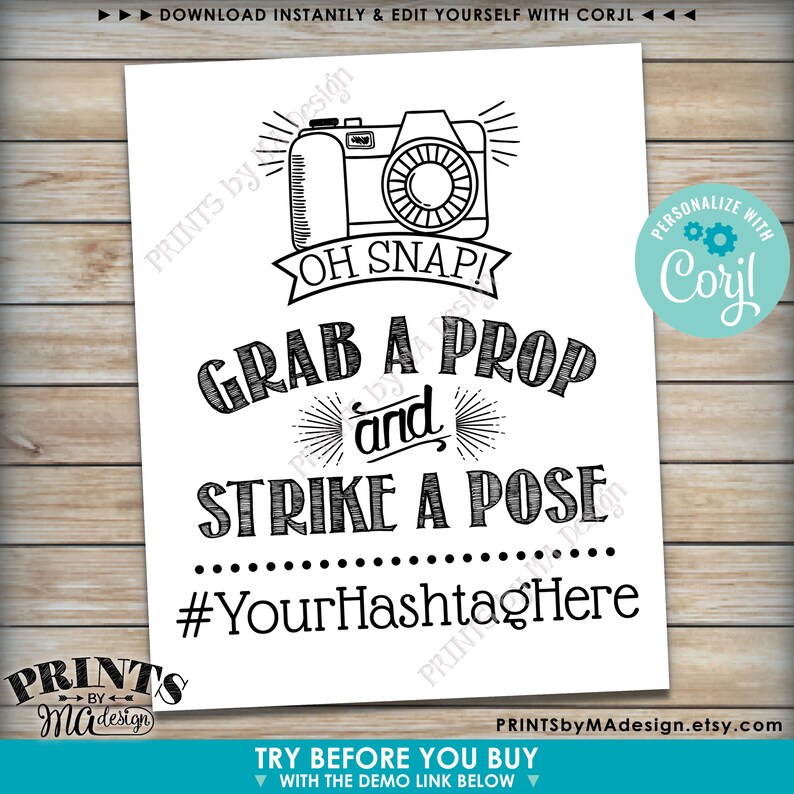 May include: Black and white printable sign with a camera graphic and the text "Oh Snap! Grab a Prop and Strike a Pose #YourHashtagHere".