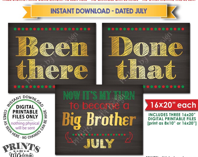 Christmas Pregnancy Announcement, Been There Done That My Turn to be a Big Brother in JULY Dated Chalkboard Style PRINTABLE Signs <ID>