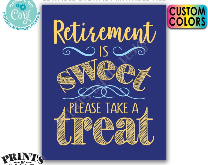 Retirement is Sweet Please Take a Treat Sign, Retirement Party Decor, Custom Colors, PRINTABLE 8x10" Sign <Edit Colors Yourself w/Corjl>