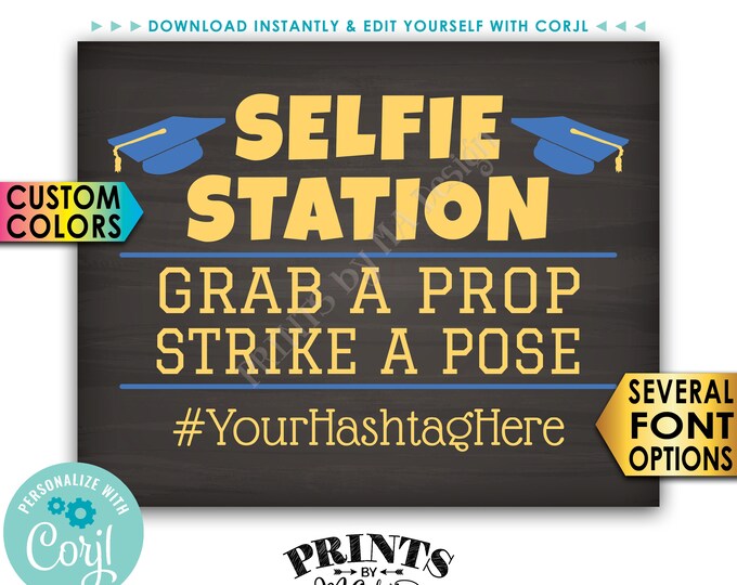 Graduation Selfie Station Sign, Grad Hashtag, PRINTABLE 8x10/16x20” Chalkboard Style Graduation Party Decoration <Edit Yourself with Corjl>