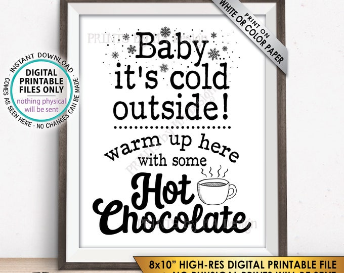 Hot Chocolate Sign, Baby It's Cold Outside Warm Up with some Hot Chocolate, Hot Cocoa Sign, PRINTABLE 8x10" Instant Download Winter Decor