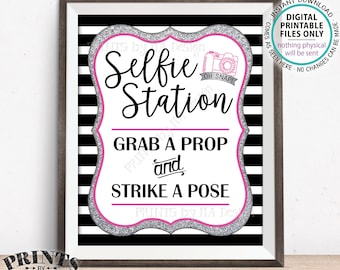 Selfie Station Sign, Grab a Prop and Strike a Pose, Wedding Birthday Anniversary Graduation, PRINTABLE Black Pink & Silver 8x10” Sign <ID>