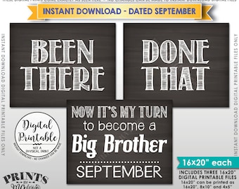 Baby #4 Pregnancy Announcement Been There Done That My Turn to be a Big Brother SEPTEMBER Dated Chalkboard Style PRINTABLE Reveal Signs <ID>