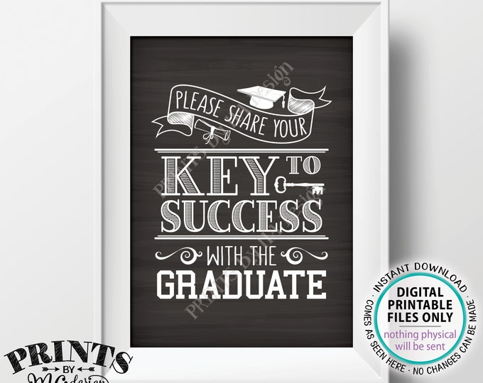 Key to Success Sign, Please Share Your Key to Success with the Graduate, PRINTABLE 5x7” Chalkboard Style Graduation Party Decoration <ID>