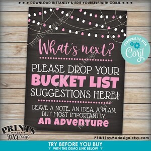 May include: A printable sign with a chalkboard background and pink and white fairy lights. The sign says "What's next? Please drop your bucket list suggestions here! Leave a note, an idea, a plan, but most importantly, an adventure." The sign also has a logo for "Prints by Ma Design" and a link to their Etsy shop.