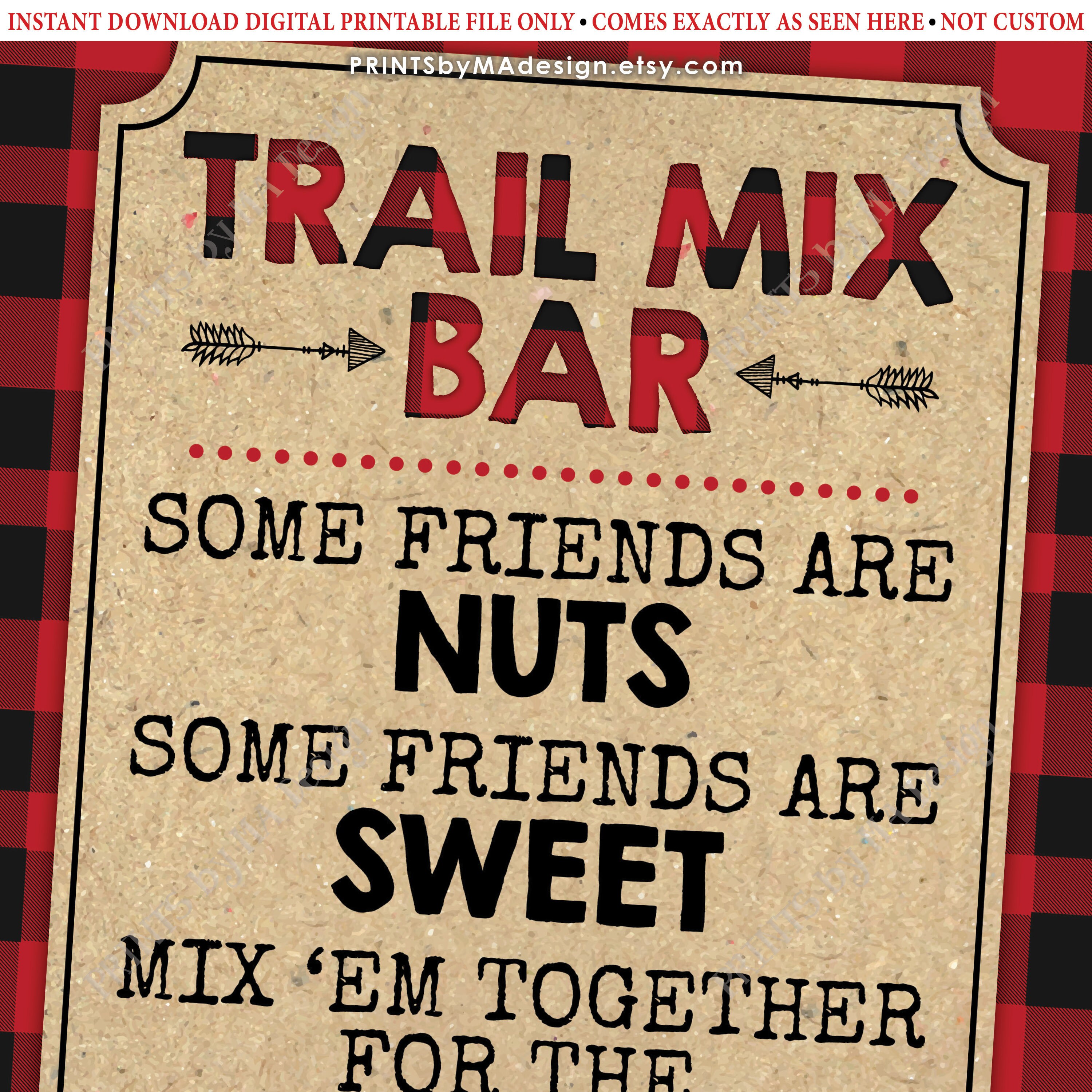 Lumberjack Trail Mix Bar Sign Some Friends Are Nuts Some Are Sweet Mix 