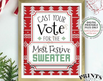 Cast Your Vote for the Most Festive Sweater Voting Station, Tacky Sweater, Ugly Sweater Party, Ugliest Sweater, PRINTABLE 8x10” Sign <ID>