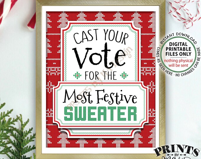Cast Your Vote for the Most Festive Sweater Voting Station, Tacky Sweater, Ugly Sweater Party, Ugliest Sweater, PRINTABLE 8x10” Sign <ID>