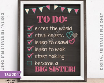 To Do List Big Sister Checklist Pregnancy Announcement, New Baby, Pregnant Baby #2, PRINTABLE 8x10/16x20” Chalkboard Style Sign <ID>