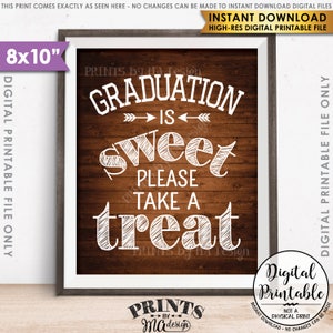 Graduation Party Decoration, Graduation is Sweet Please Take a Treat, Graduation Sign, 8x10” Rustic Wood Style Printable Instant Download