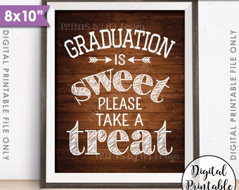 Graduation Party Decoration, Graduation is Sweet Please Take a Treat, Graduation Sign, 8x10” Rustic Wood Style Printable Instant Download