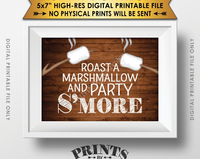 S'more Sign, Party Smore, Roast S'mores Wedding Birthday, Graduation, Campfire, Instant Download 5x7” Rustic Wood Style Printable Sign