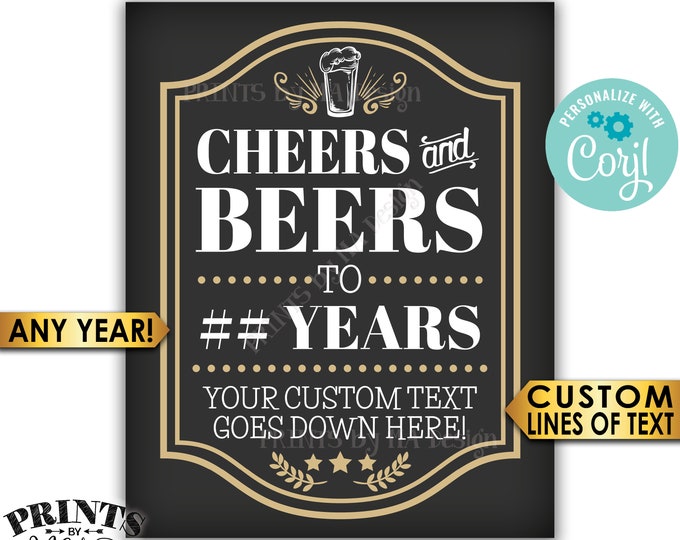 Cheers and Beers Sign, Cheers to Years, Birthday or Retirement, PRINTABLE 8x10/16x20” Party Sign, Custom Text <Edit Yourself with Corjl>