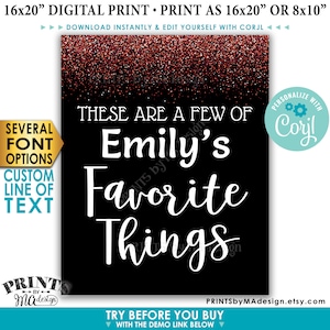 Signo de cosas favoritas, estas son algunas cosas favoritas, personalizado IMPRIMIBLE 8x10 / 16x20 &quot;Rose Gold Glitter Sign &lt;Edit Yourself with Corjl&gt;