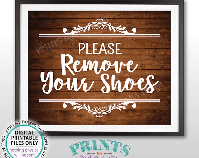 Please Remove Your Shoes Sign, Take Off Your Shoes Sign Mudroom Entryway Home Entrance, PRINTABLE 8x10” Rustic Wood Style Sign for Home <ID>