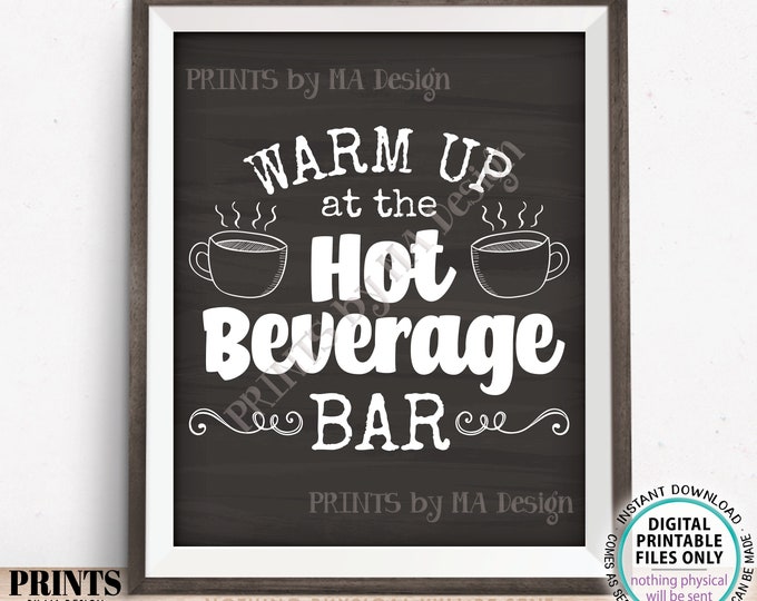 Hot Beverage Bar Sign, Chocolate Station, Cocoa Drink Display Warm Apple Cider, Coffee Tea, PRINTABLE 8x10/16x20” Chalkboard Style Sign <ID>