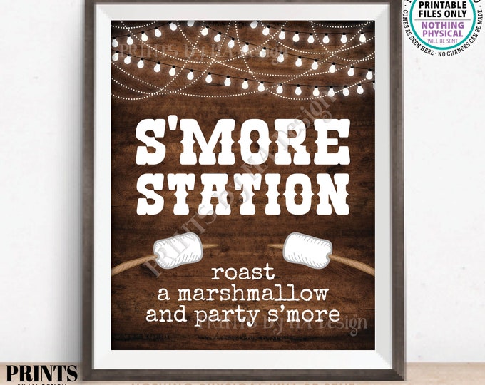 S'more Station, Roast a Marshmallow and Party S'more, Campfire Outdoor Gathering, PRINTABLE 8x10/16x20” Rustic Wood Style Smore Sign <ID>