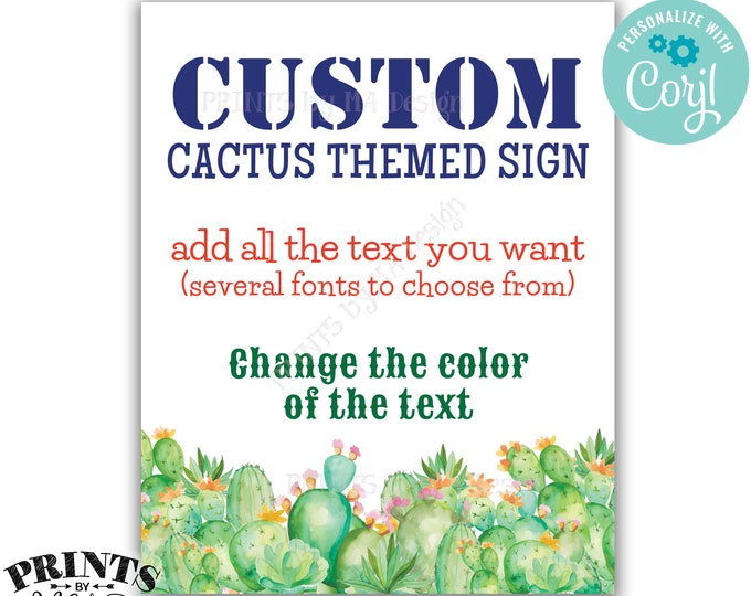 Custom Cactus Sign, Southwest Succulents, One PRINTABLE 8x10/16x20” Portrait Sign, Choose Your Text <Edit Yourself with Corjl>