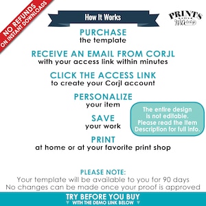 May include: How It Works: Purchase a template, receive an email with an access link, click the link to create a Corjl account, personalize your item, save your work, and print at home or at your favorite print shop. Please note: Your template will be available for 90 days. No changes can be made once your proof is approved. Try before you buy with the demo link below.