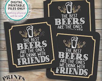 The Best Beers are the Ones We Drink with Friends, Beer Birthday Drink Together, Beer Coasters, Tags Cards, 5x5” Digital Printable File <ID>