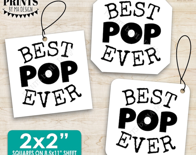 Best Pop Ever Tags, Father's Day Gift Cards, Dad, Daddy, Grandpa, Papa, Black & White 2x2" Square Cards on 8.5x11" PRINTABLE Sheet <ID>