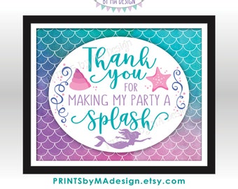 Mermaid Party Sign, Thank You for Making by Party a Splash, PRINTABLE 8x10” Watercolor Style Mermaid Birthday Sign <Instant Download>