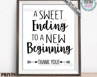 A Sweet Ending to a New Beginning Sign, Graduation Party, Retirement, Bon Voyage, Thank You, PRINTABLE Black & White 8x10” Sign <ID>