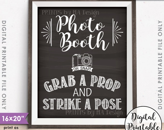Photobooth Sign, Selfie Wedding Sign, Grab a Prop and Strike a Pose Photo Booth, Instant Download 8x10/16x20” Chalkboard Style Printable
