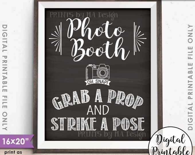 Photobooth Sign, Selfie Wedding Sign, Grab a Prop and Strike a Pose Photo Booth, Instant Download 8x10/16x20” Chalkboard Style Printable