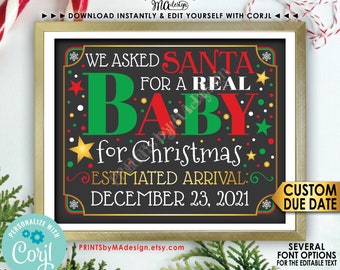 Christmas Pregnancy Announcement, We asked Santa for a REAL Baby for Christmas, One PRINTABLE 8x10/16x20” Sign <Edit Yourself with Corjl>