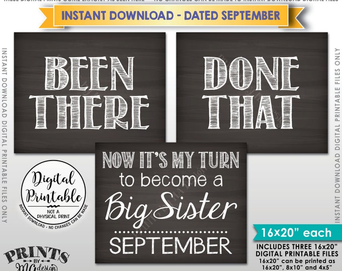 Baby #4 Pregnancy Announcement Been There Done That My Turn to be a Big Sister, SEPTEMBER Dated Chalkboard Style PRINTABLE Reveal Signs <ID>