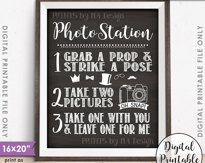 Photo Station Sign, Take 2 Photos and Leave One For Me Photobooth Party Sign, Chalkboard Style PRINTABLE 8x10/16x20” Instant Download