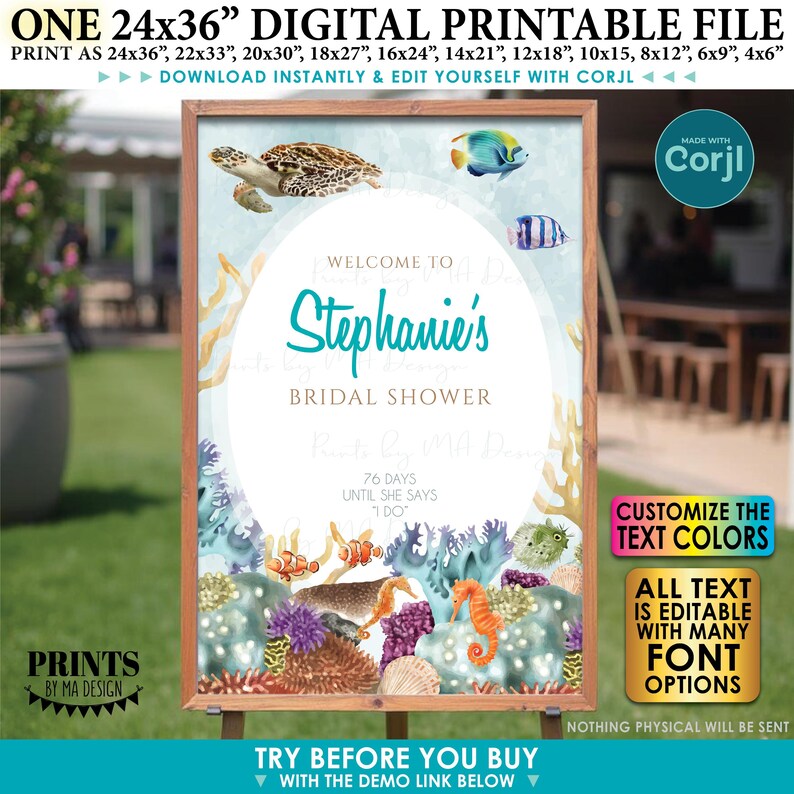 May include: A digital printable bridal shower sign, 24x36 inches, featuring an underwater theme with sea creatures and coral. The sign says "Welcome to Stephanie's Bridal Shower" and includes the text "76 days until she says I do."