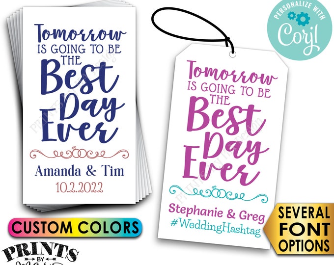 Tomorrow is Going to be the Best Day Ever, Color Rehearsal Dinner Gift Tags, 2x3.5" Cards, PRINTABLE 8.5x11" File <Edit Yourself w/Corjl>