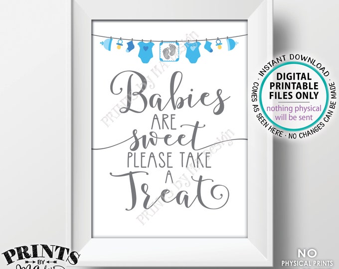 Babies are Sweet Please Take a Treat Sign, Baby Shower Sign, It's a Boy, Blue Baby Shower Decoration, PRINTABLE 5x7” Sweet Treats Sign <ID>