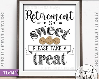 Retirement Party Sign, Retirement Sign, Retirement is Sweet Please Take a Treat Dessert Sign, Cookie Sign, 16x20" Instant Download Printable