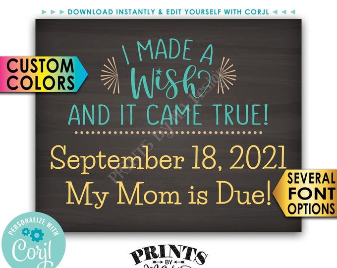 Pregnancy Announcement, I Made a Wish and It Came True, PRINTABLE 8x10/16x20” Chalkboard Style Baby Reveal Sign <Edit Yourself with Corjl>