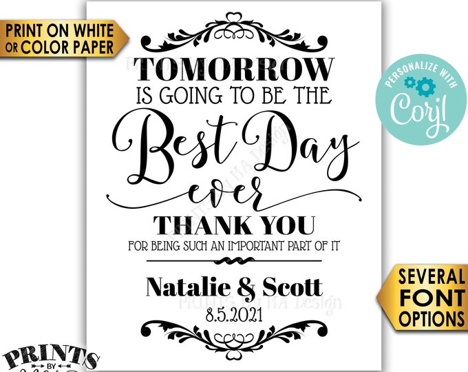 Rehearsal Dinner Sign, Tomorrow is Going to Be The Best Day Ever Sign, PRINTABLE 16x20” Black & White Sign <Edit Yourself with Corjl>