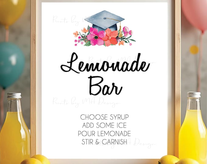 Graduation Party Lemonade Bar Drink Station, Fruit Syrups, Pink and Orange Flowers Grad Party Decor, Digital PRINTABLE 8x10/16x20” Sign <ID>