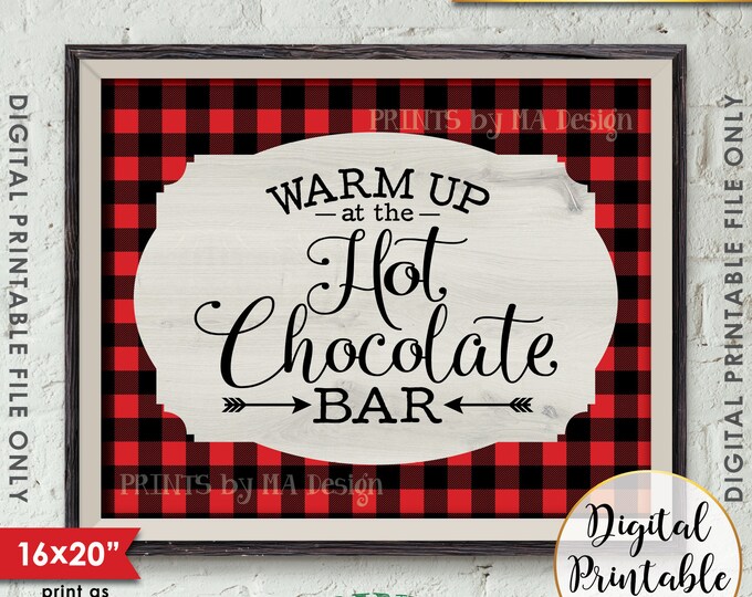 Lumberjack Hot Chocolate Sign, Warm Up at the Hot Chocolate Bar, PRINTABLE 8x10/16x20” Sign, Red and Black Checker Buffalo Plaid <ID>