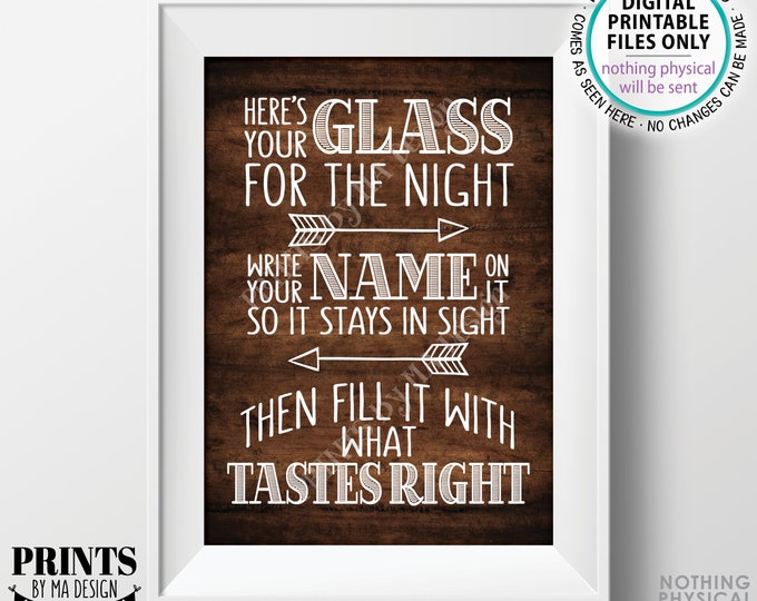 Your Glass for the Night Sign, Write your Name on it so it Stays in Sight, Wedding Bar Favor, PRINTABLE 5x7” Rustic Wood Style Sign <ID>